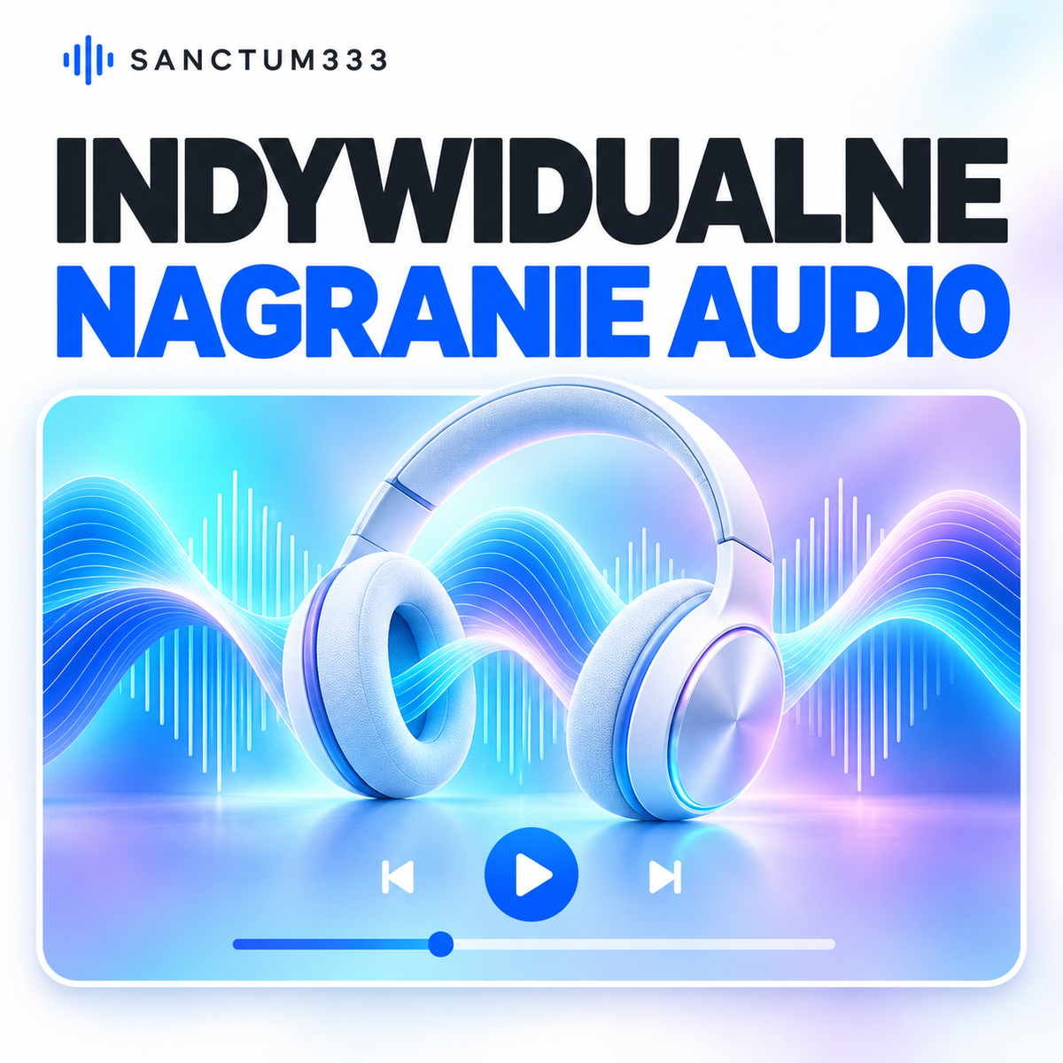 Indywidualne nagranie audio Premium SANCTUM333