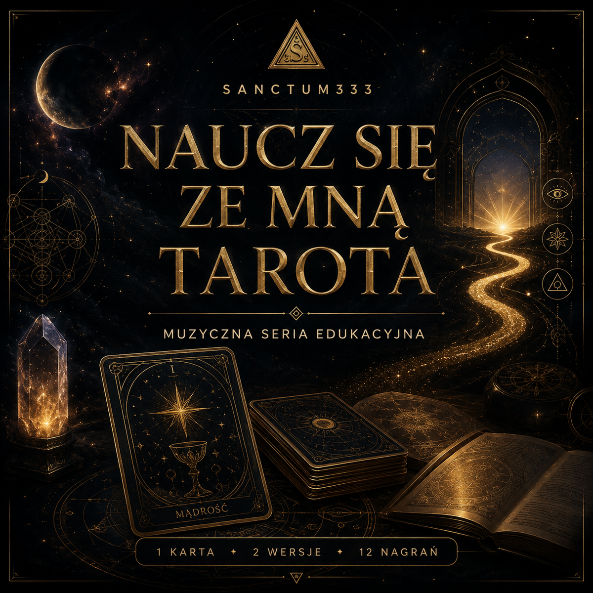 Naucz się ze mną tarota — muzyczna seria edukacyjna Sanctum333